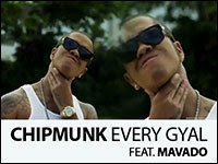 ahhstateofmind: Video: Chipmunk Feat. Mavado - Every Gyal