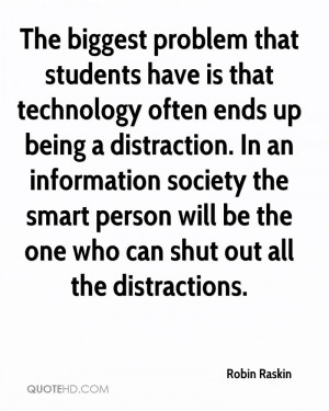 The biggest problem that students have is that technology often ends ...
