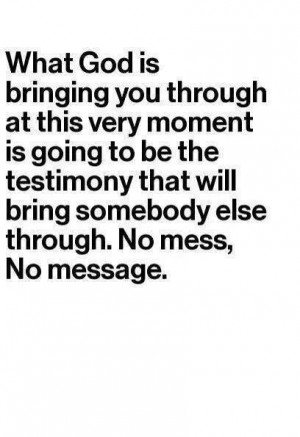 Turning your test into a testimony