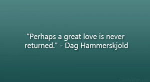 Perhaps Great Love Never...