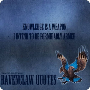 ravenclaw quotes | Ravenclaw quote - Harry Potter | Ravenclaw