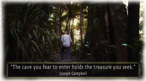 Joseph Campbell Cave You Fear