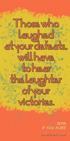 Victories quotes quote truth wise inspirational wisdom inspiration ...