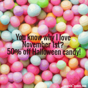 ... 1st 50 % off halloween candy 13 up 0 down unknown quotes november