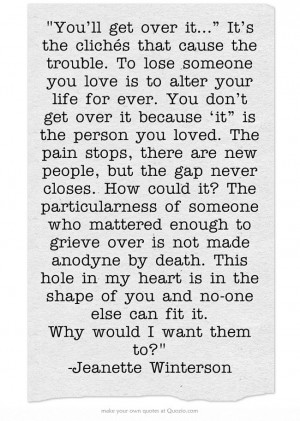 You’ll get over it…” It’s the clichés that cause the trouble ...