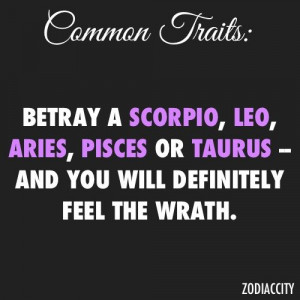Don't #Betray #Scorpio #Leo #Aries #Pisces #Taurus #Warning #Quote # ...