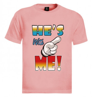 Details about She's With Me! T-Shirt He's Mine 420 LOVE COUPLE ...