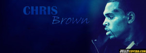 Chris Brown Quotes Facebook Covers