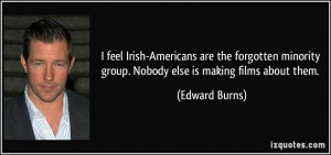 quote-i-feel-irish-americans-are-the-forgotten-minority-group-nobody ...