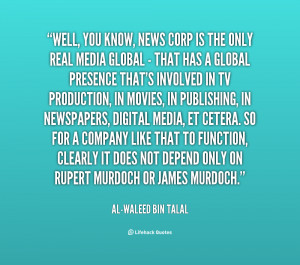 quote-Al-Waleed-Bin-Talal-well-you-know-news-corp-is-the-98687.png