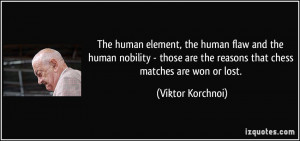 More Viktor Korchnoi Quotes