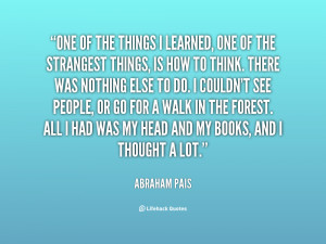 quote-Abraham-Pais-one-of-the-things-i-learned-one-96822.png