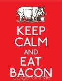 Eat Bacon Keep Calm Quote