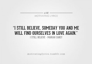 Carey: Motivation Phrases, Still Believe Mariah Carey, Amazing Quotes ...