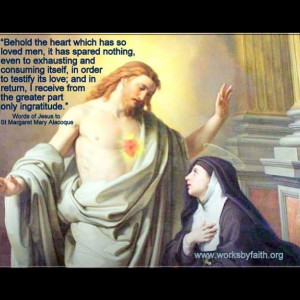 ... Words of Jesus to St. Margaret Mary Alacoque Photo by carmeliteatheart