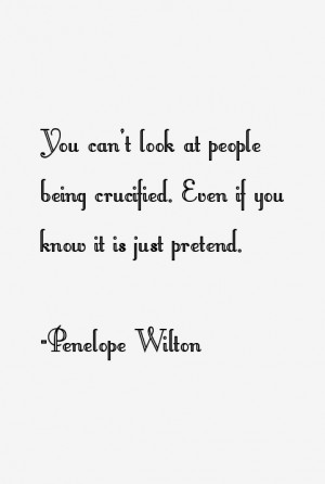 Penelope Wilton Quotes & Sayings