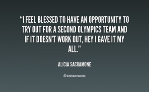 quote-Alicia-Sacramone-i-feel-blessed-to-have-an-opportunity-31200.png