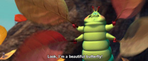 reaction #a bug's life #bug #butterfly #caterpillar