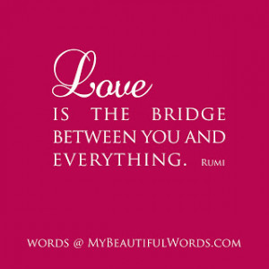 Love is the Bridge...