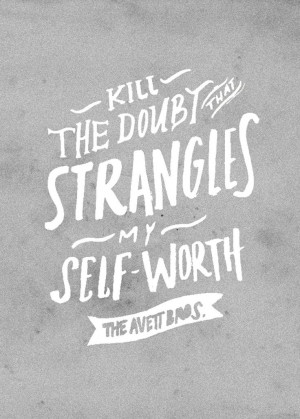 Avett Brothers, Hand lettering, quote