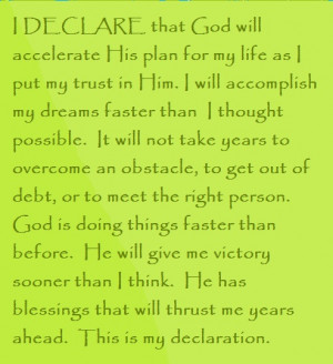 DECLARE that God will accelerate His plan for my life as I put my ...