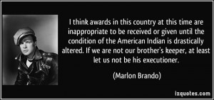 think awards in this country at this time are inappropriate to be ...