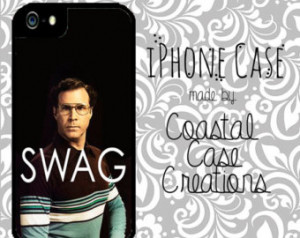 Will Ferrell SWAG Quote iPhone 4 an d 5 or Galaxy s4 Hard Plastic Cell ...
