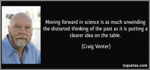 Moving forward in science is as much unwinding the distorted thinking ...