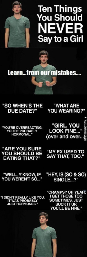 Ten things you should never say to a girl.