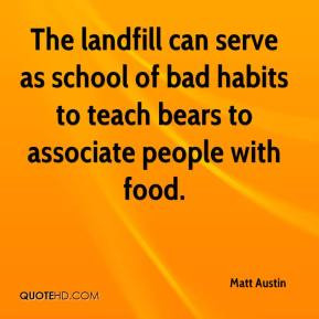 ... as school of bad habits to teach bears to associate people with food