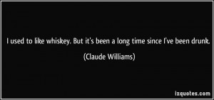 More Claude Williams Quotes