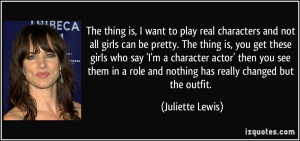 quote-the-thing-is-i-want-to-play-real-characters-and-not-all-girls ...