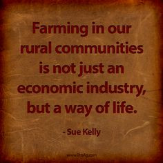 ProAg's resident Old Farmer ran across this quote and couldn't help ...