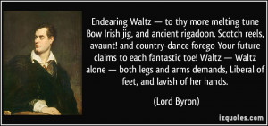 Endearing Waltz — to thy more melting tune Bow Irish jig, and ...