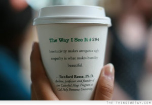 Insensitivity makes arrogance ugly empathy is what makes humility ...