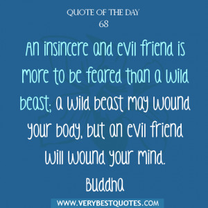 and evil friend is more to be feared than a wild beast; a wild ...
