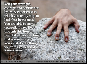 WORTH SEEING: Poster – You gain strength, courage, and confidence ...