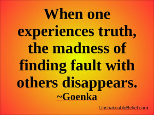 Inspirational-Life-Quotes - Finding Fault - Goenka
