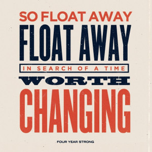 Four Year Strong.