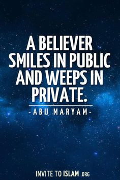 ... Sayings, Weep, Believ Smile, Private Quotes, Quotes Islam, Islam
