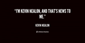 quote-Kevin-Nealon-im-kevin-nealon-and-thats-news-to-26347.png