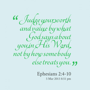 Quotes Picture: judge your worth and value by what god says about you ...