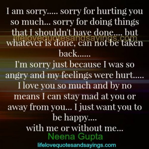 am sorry sorry for hurting you so much sorry for doing things that i ...