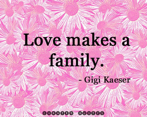 Read Quotes About Loving Your Family →