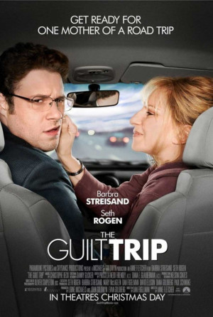trip movie the guilt trip movie posters the guilt trip movie poster 1