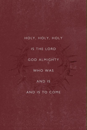 almighty, christian, god, holy, jesus, lyrics, tumblr, wallpaper, holy ...