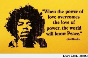 Jimi Hendrix was a wise man