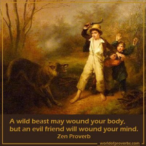 World of Proverbs - Famous Quotes: A wild beast may wound your body ...