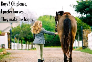 Boys please Horses make me happy