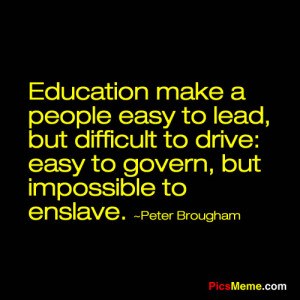 ... Make a People Easy to Lead,but difficult to drive ~ Education Quote